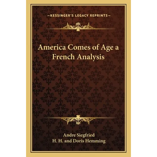 America Comes of Age a French Analysis