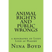Animal Rights and Public Wrongs: a biography of Lizzy Lind af Hageby