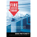 The Fire Someone Today: And Other Surprising Tactics for Making Your Business a Success