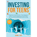 Investing for Teens: A Beginner's Guide for Teens: 7 Easy Strategies to Achieve Financial Independence, Build Wealth, Have Fun and Get Rich