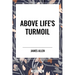 Above Life's Turmoil