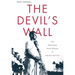 The Devil's Wall: The Nationalist Youth Mission of Heinz Rutha