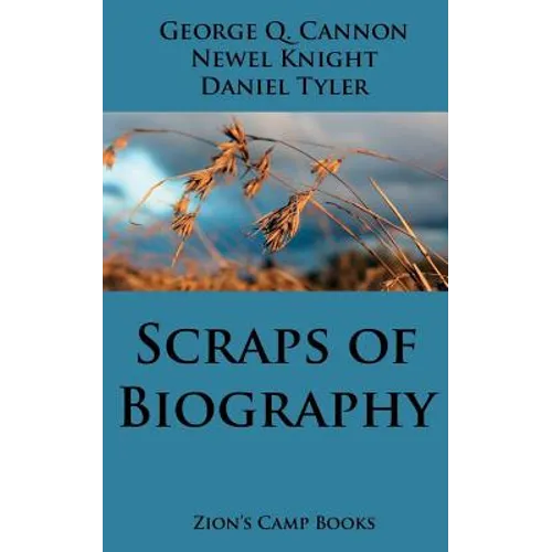 Scraps of Biography: The Faith-Promoting Series Book 10