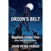 Orion's Belt: Baptism Under Fire