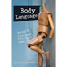 Body Language: Another Collection of Poems About Aging