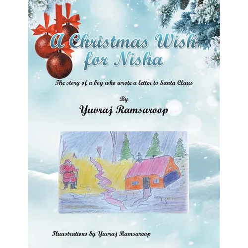 A Christmas Wish for Nisha: The Story of a Boy Who Wrote a Letter to Santa Claus