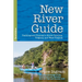 New River Guide: Paddling and Fishing in North Carolina, Virginia, and West Virginia