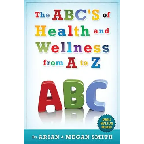 The ABC's of Health and Wellness from A-Z