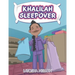 Khalilah Sleepover