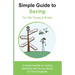 Simple Guide to Saving: For the Young & Broke