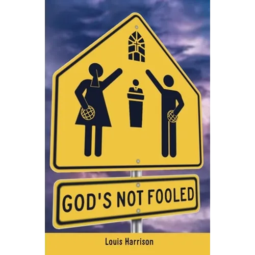 God's Not Fooled