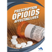 Prescription Opioids: Affecting Lives