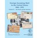 Foreign Incoming Mail to the United States 1844-1951 Vol II The Pacific and the Americas