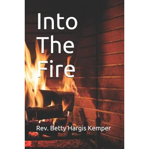 Into The Fire