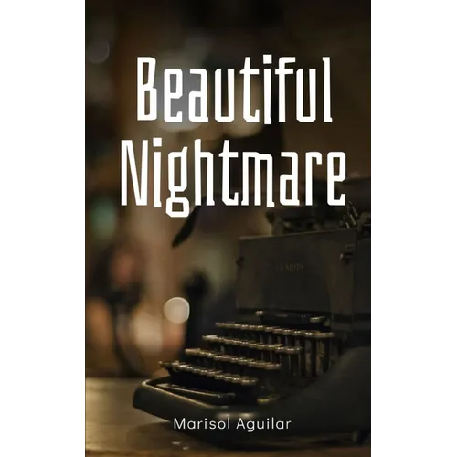 Beautiful Nightmare