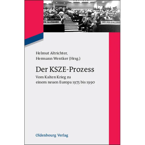 Der Ksze-Prozess: Vom Kalten Krieg Zu Einem Neuen Europa 1975 Bis 1990