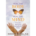 Heal the Body, Heal the Mind: A Somatic Approach to Moving Beyond Trauma