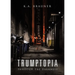 Trumptopia: Through the Darkness