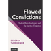 Flawed Convictions: Shaken Baby Syndrome and the Inertia of Injustice