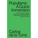Populisms: A Quick Immersion