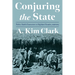 Conjuring the State: Public Health Encounters in Highland Ecuador, 1908-1945