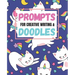 Prompts for Creative Writing and Doodles: Creative Writing with Fantasy Prompts and Unicorns