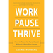 Work Pause Thrive: How to Pause for Parenthood Without Killing Your Career