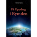 På Uppdrag i Rymden: Med Start i Agartha