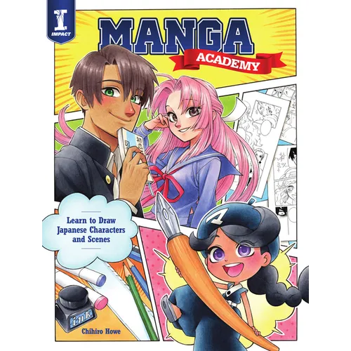 Manga Academy: Learn to Draw Japanese Characters and Scenes