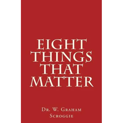 Eight Things That Matter