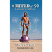 #Rippedat50: A Journey to Self Love