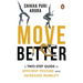Move Better: A Two-Step Guide to Efficient Posture and Increased Mobility