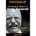 The Words and Wisdom of Teddy Roosevelt
