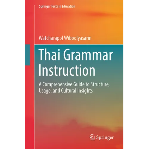 Thai Grammar Instruction: A Comprehensive Guide to Structure, Usage, and Cultural Insights