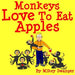 Monkeys Love To Eat Apples