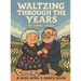 Waltzing Through the Years