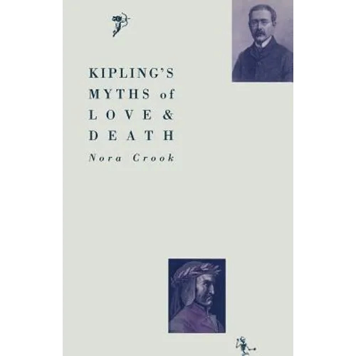 Kipling's Myths of Love and Death