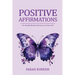 Positive Affirmations: For Health Wealth And Success In Your Life