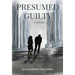 Presumed Guilty