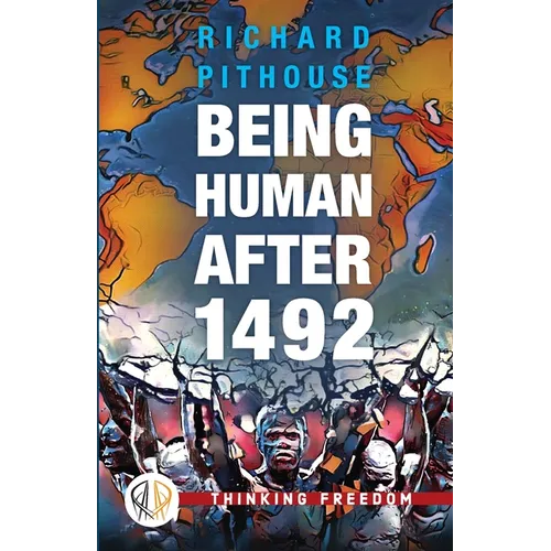 Being Human After 1492