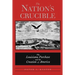 The Nation's Crucible: The Louisiana Purchase and the Creation of America