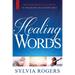 Healing Words: Discover the Healing Power of Speaking the Scriptures