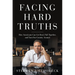 Facing Hard Truths: How Americans Can Get Real, Pull Together, and Turn Our Country Around