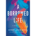 A Borrowed Life