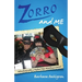 Zorro and Me: Adventures with a Masked Man and a Sword