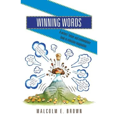 Winning Words: A writers' helper and commonplace book to stimulate imagination