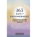 365 Days of Empowerment: Affirmations for Inner Strength, Growth, and Positivity