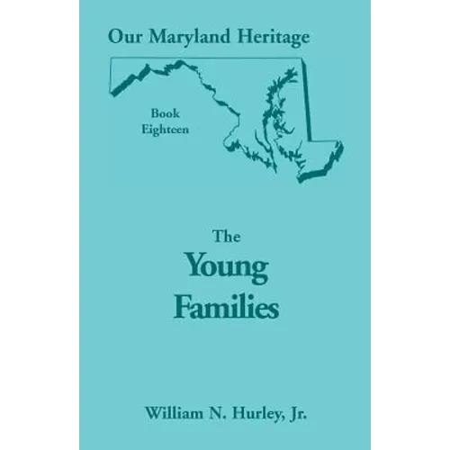Our Maryland Heritage, Book 18: The Young Families