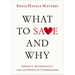 What to Save and Why: Identity, Authenticity, and the Ethics of Conservation