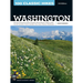 100 Classic Hikes Wa 3e: Olympic Peninsula / South Cascades / Mount Rainier / Alpine Lakes / Central Cascades / North Cascades / San Juans / Eastern W